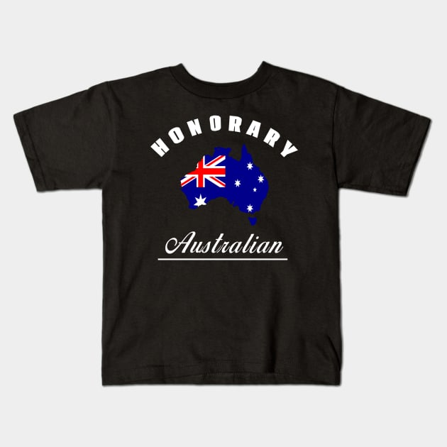 Honorary Australian Kids T-Shirt by ShootTheMessenger